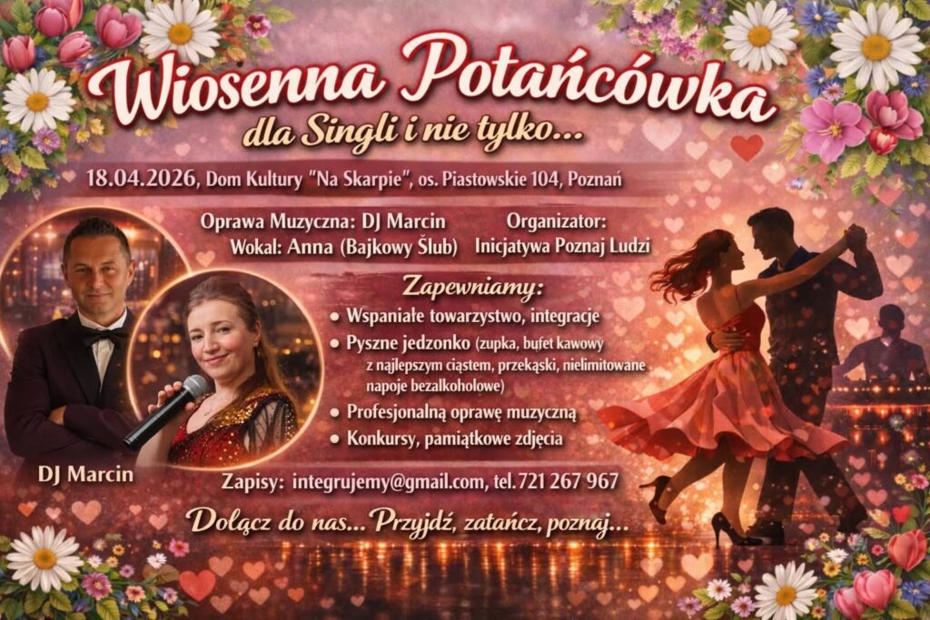 Wiosenna potańcówka dla singli i nie tylko...